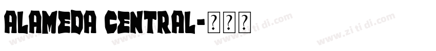 ALAMEDA CENTRAL字体转换
